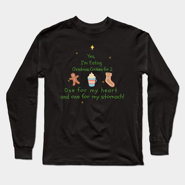 Christmas Cookies For Two Long Sleeve T-Shirt by Blerdy Laundry